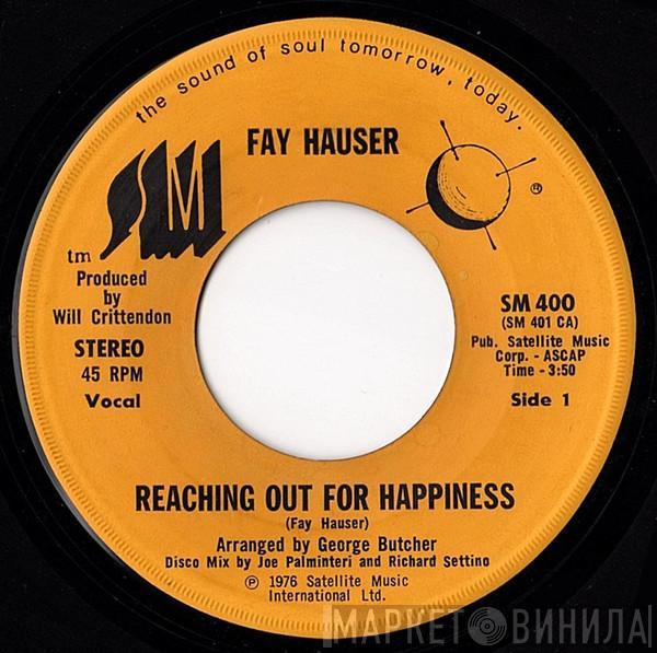 Fay Hauser - Reachin' Out For Happiness