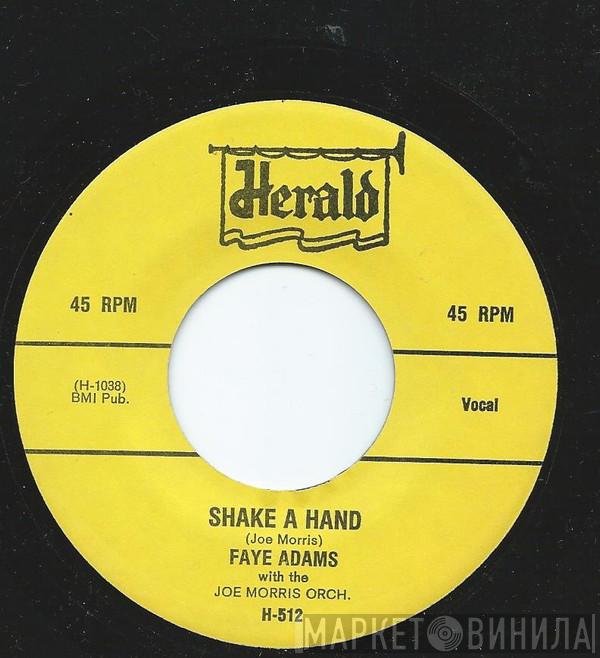 Faye Adams, Joe Morris Orchestra - Shake A Hand / I'll Be True
