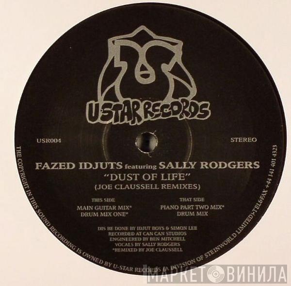 Fazed Idjuts, Sally Rodgers - Dust Of Life (Joe Claussell Remixes)