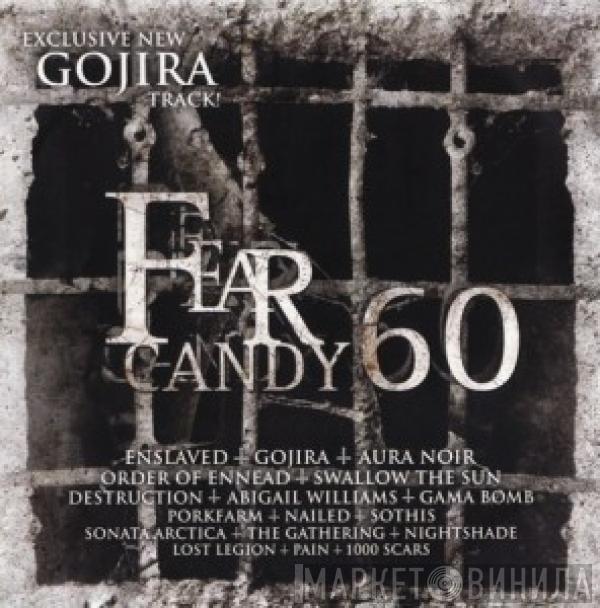  - Fear Candy 60