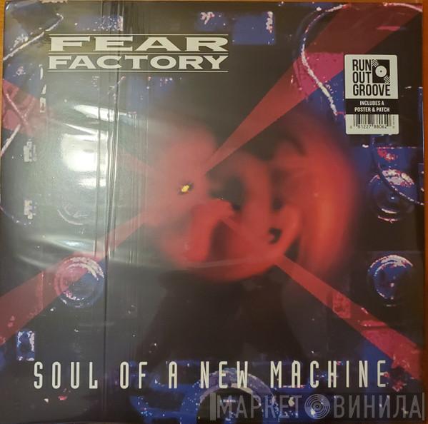 Fear Factory - Soul Of A New Machine