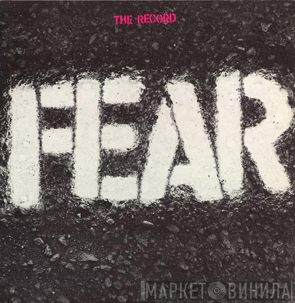  Fear   - The Record