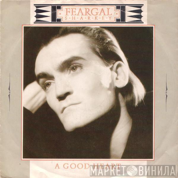 Feargal Sharkey - A Good Heart