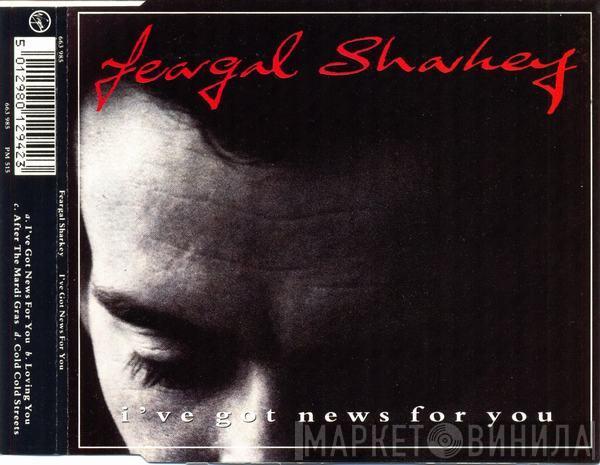  Feargal Sharkey  - I've Got News For You