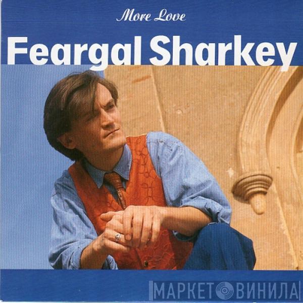 Feargal Sharkey - More Love