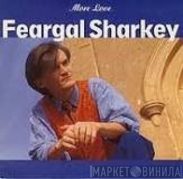  Feargal Sharkey  - More Love