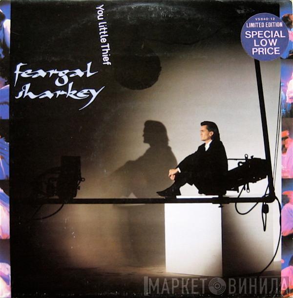 Feargal Sharkey - You Little Thief