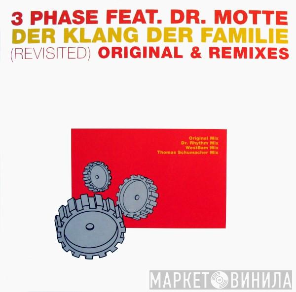 Feat. 3 Phase  Dr. Motte  - Der Klang Der Familie (Revisited) Original & Remixes