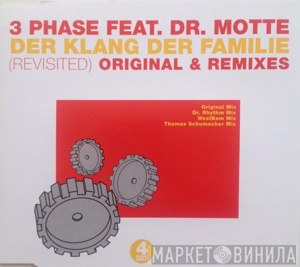 Feat. 3 Phase  Dr. Motte  - Der Klang Der Familie (Revisited)