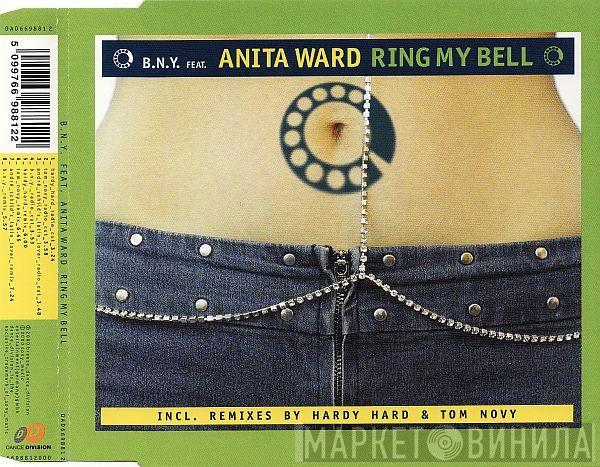 Feat. B.N.Y.  Anita Ward  - Ring My Bell