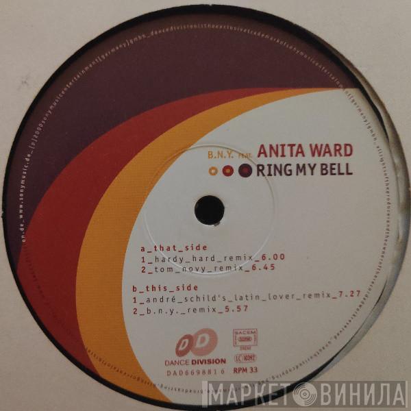 Feat. B.N.Y.  Anita Ward  - Ring My Bell (Remixed)
