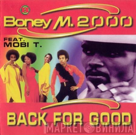 Feat. Boney M.  Mobi T.  - Back For Good