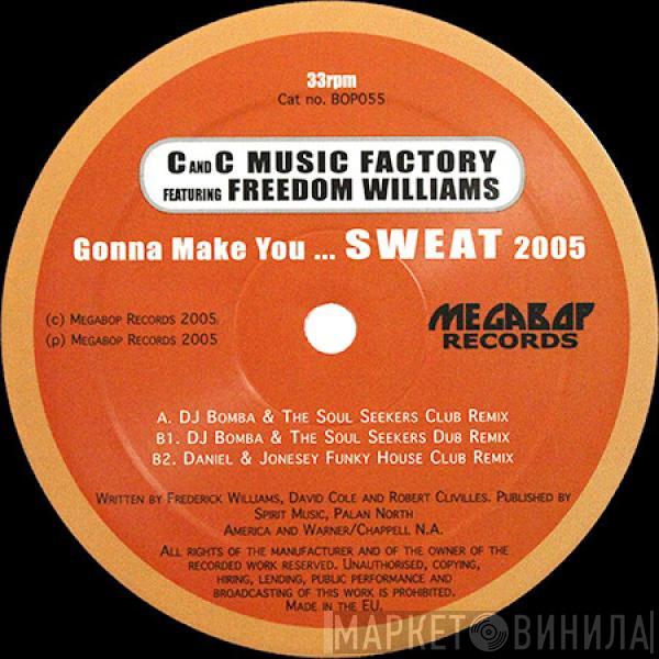 Feat. C + C Music Factory  Freedom Williams  - Gonna Make You... Sweat 2005