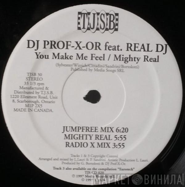 Feat. DJ Professor  Real DJ  - You Make Me Feel / Mighty Real