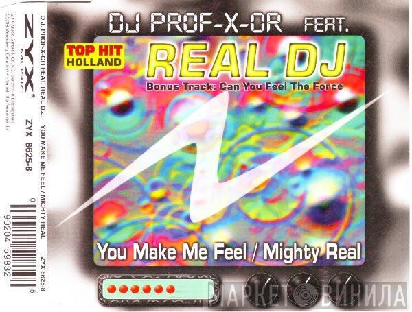 Feat. DJ Professor  Real DJ  - You Make Me Feel / Mighty Real