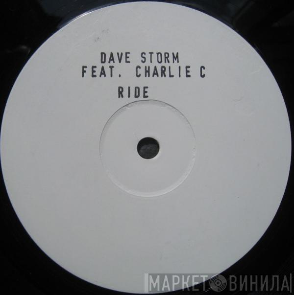 Feat. Dave Storm  Charlie C.   - Ride