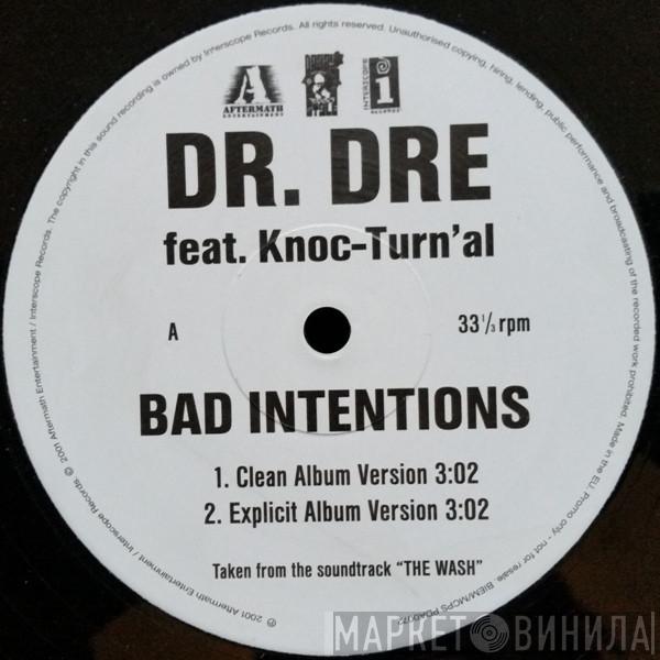 Feat. Dr. Dre  Knoc-Turn'al  - Bad Intentions