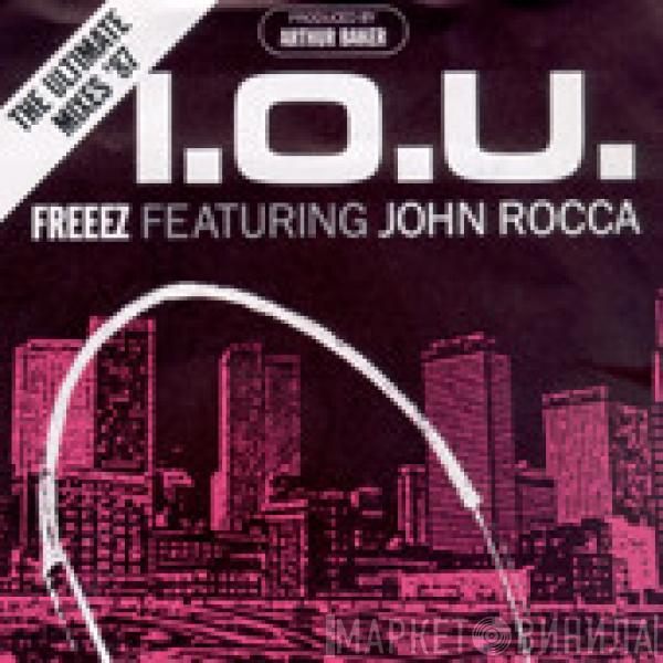 Feat. Freeez  John Rocca  - I.O.U. The Ultimate Mixes '87