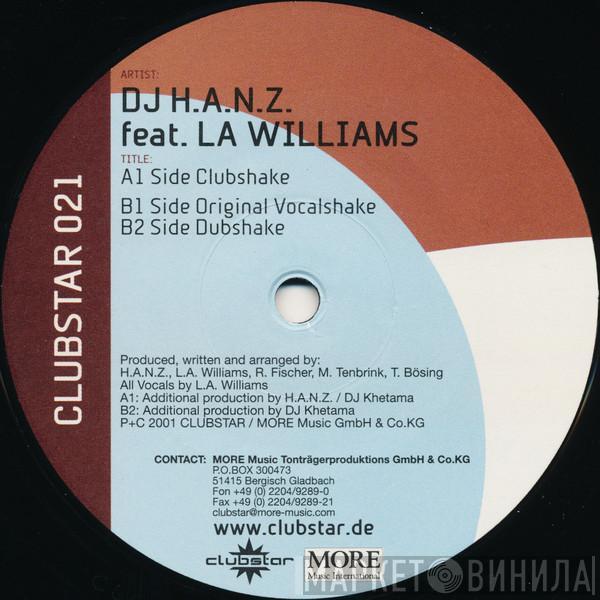 Feat. H.A.N.Z.  L.A. Williams  - Shake