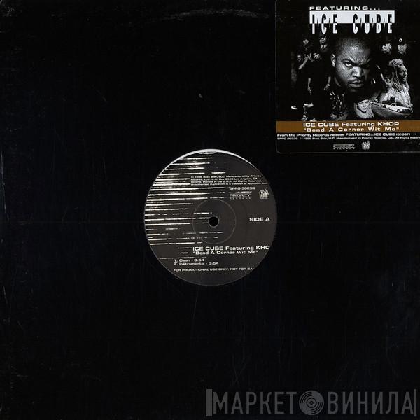Feat. Ice Cube  Mr. Short Khop  - Bend A Corner Wit Me