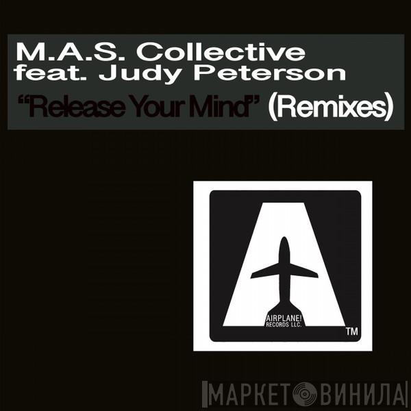 Feat. M.A.S. Collective  Judy Peterson  - Release Your Mind (Remixes)