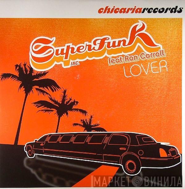 Feat. Superfunk Inc.  Ron Carroll  - Lover