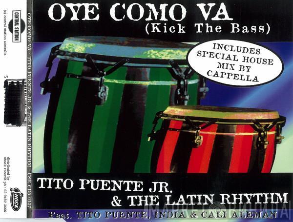 Feat. Tito Puente Jr. & The Latin Rhythm , Tito Puente & India  Cali Aleman  - Oye Como Va (Kick The Bass)