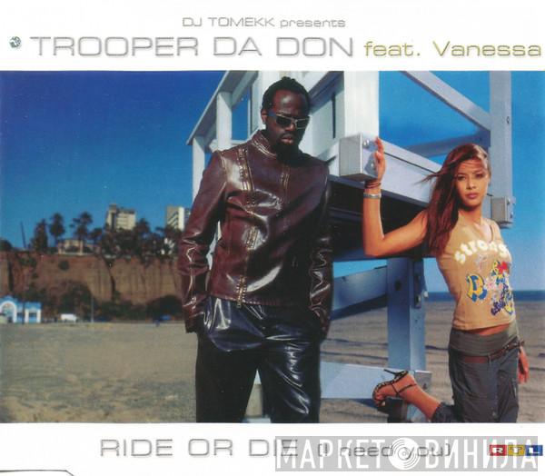 Feat. Trooper Da Don  Vanessa S.  - Ride Or Die (I Need You)