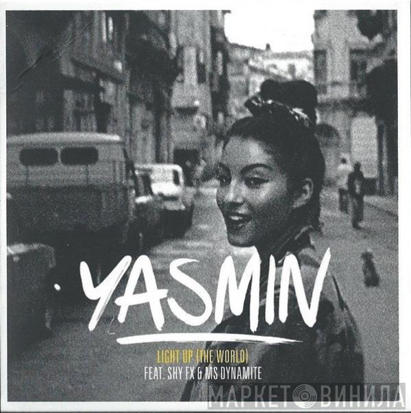 Feat. Yasmin  & Shy FX  Ms. Dynamite  - Light Up (The World)