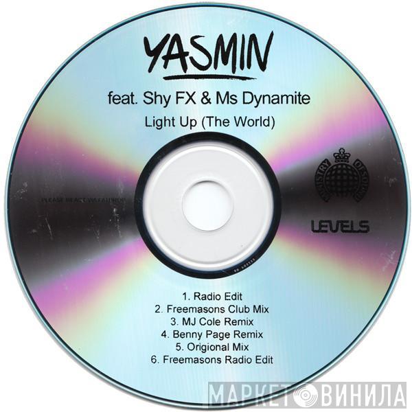 Feat. Yasmin  & Shy FX  Ms. Dynamite  - Light Up (The World)