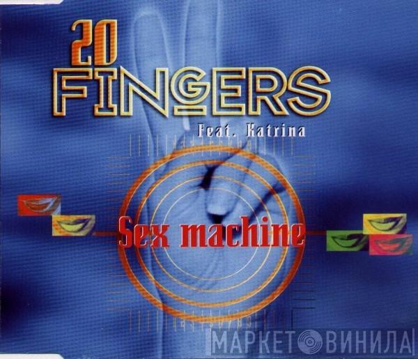 Feat 20 Fingers  Katrina  - Sex Machine
