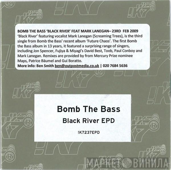 Feat Bomb The Bass  Mark Lanegan  - Black River EPD