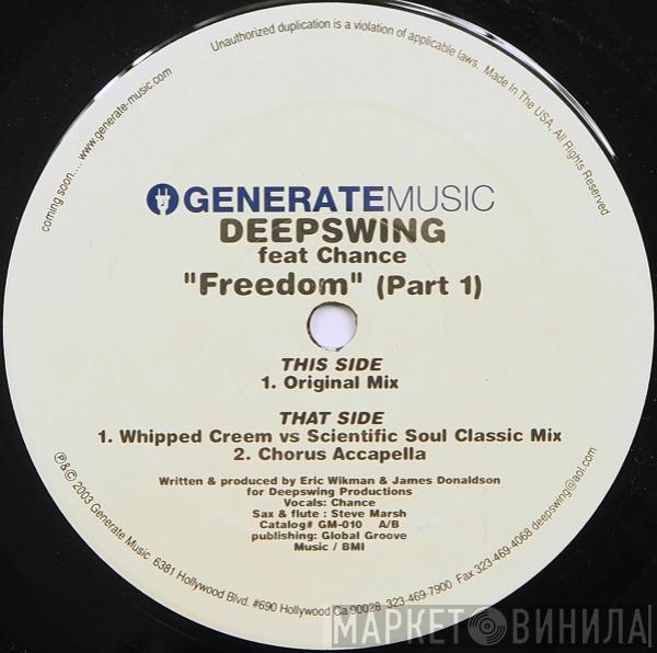 Feat Deep Swing  Chance  - Freedom (Part 1)