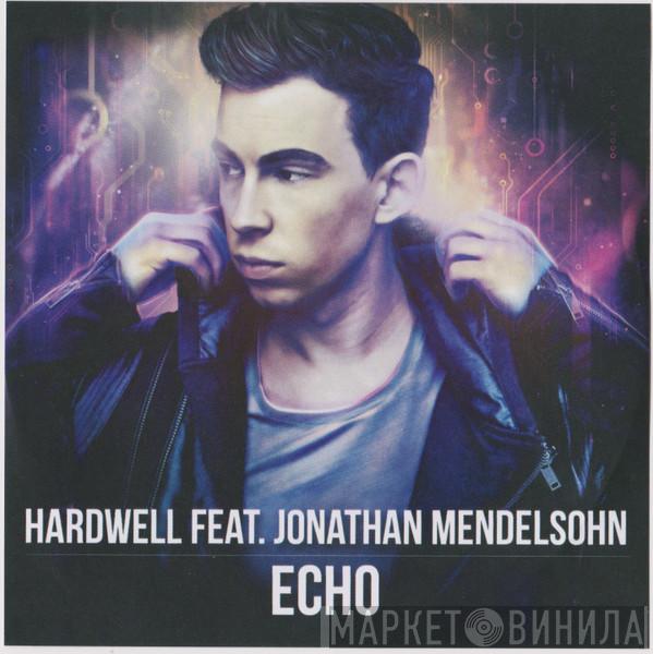 Feat Hardwell  Jonathan Mendelsohn  - Echo (Radio Edit)