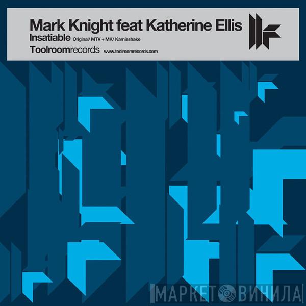 Feat Mark Knight  Katherine Ellis  - Insatiable