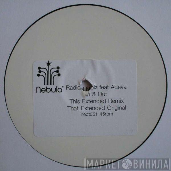 Feat Radical Noiz  Adeva  - In & Out