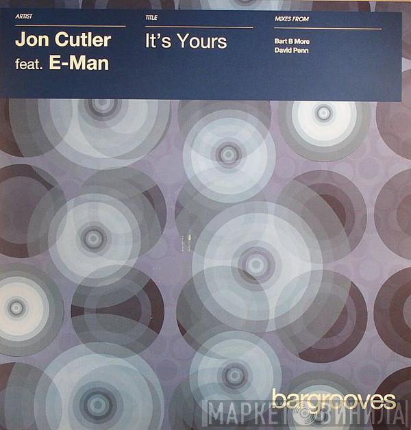 Feat. Jon Cutler  E-Man  - It's Yours