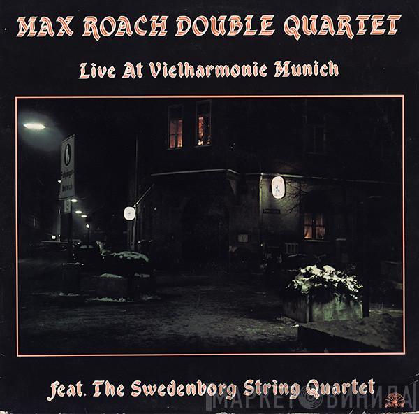 Feat. Max Roach Double Quartet  The Swedenborg String Quartet  - Live At Vielharmonie Munich
