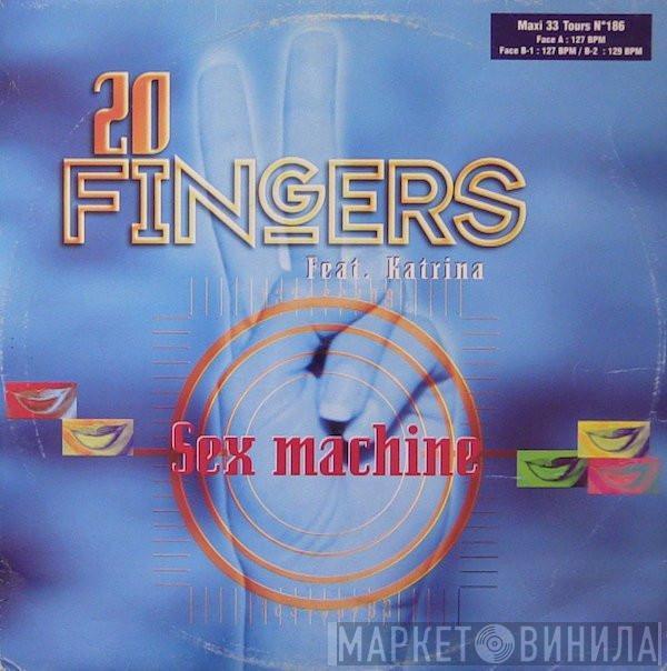 Feat. 20 Fingers  Katrina  - Sex Machine