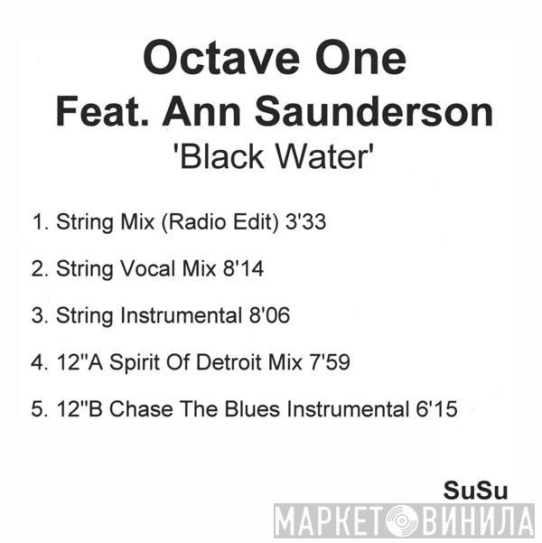 Feat. Octave One  Ann Saunderson  - Black Water