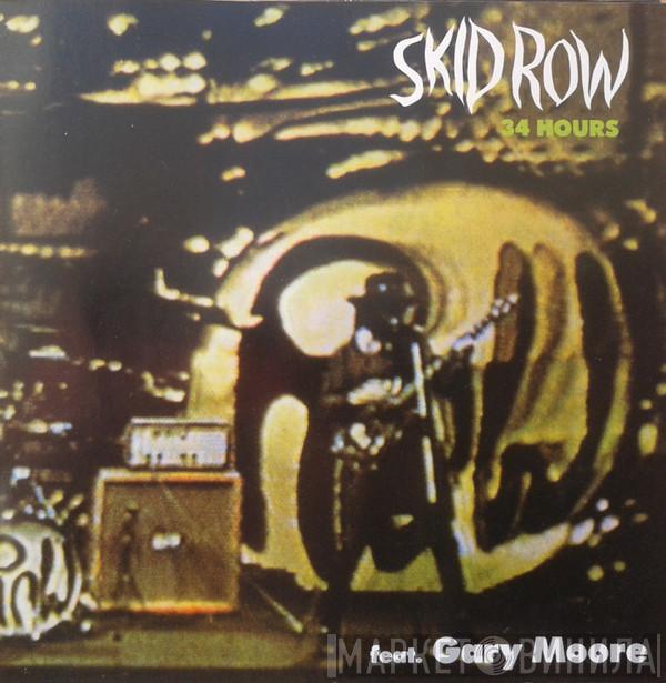Feat. Skid Row   Gary Moore  - 34 Hours