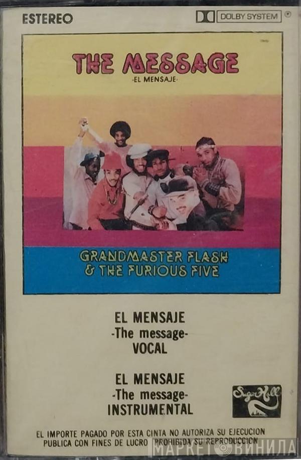 Feat.: Grandmaster Flash & The Furious Five & Melle Mel  Duke Bootee  - The Message = El Mensaje