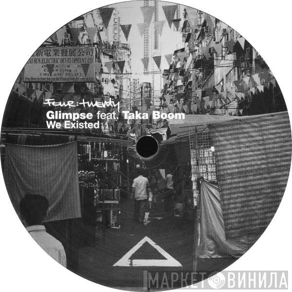 Feat. Glimpse  Taka Boom  - We Existed