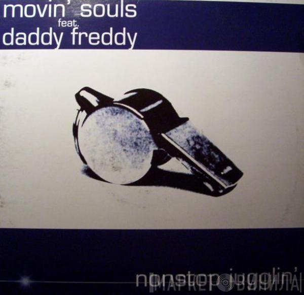 Feat. Movin' Souls  Daddy Freddy  - Non Stop Jugglin'