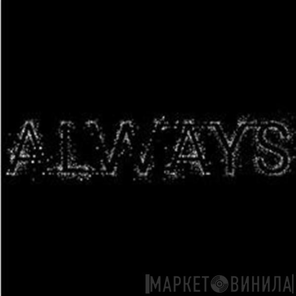 Feat. BT  Rob Dickinson  - Always