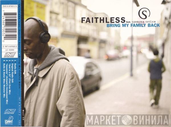 Feat. Faithless  Sabrina Setlur  - Bring My Family Back