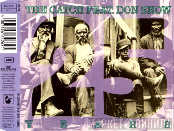 Feat. The Catch  Don Snow  - 25 Years