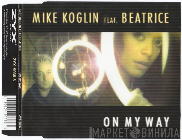 Feat. Mike Koglin  Beatrice  - On My Way