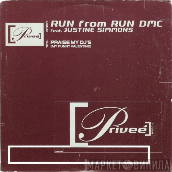 Feat. Run  Justine Simmons  - Praise My DJ's (My Funny Valentine)