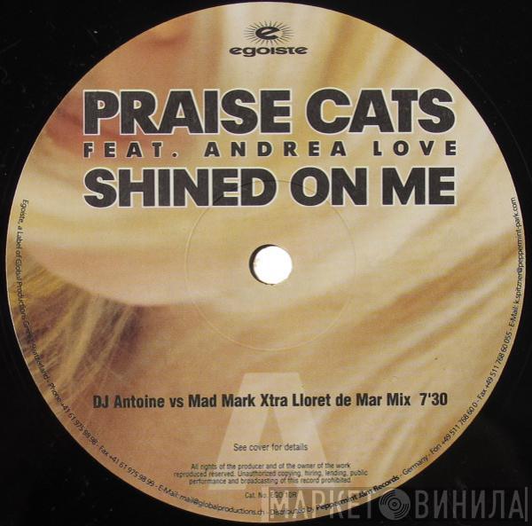 Feat. Praise Cats  Andrea Love  - Shined On Me (Part 2 Of 2)